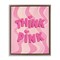 Stupell Industries Think Pink Wavy Pattern Framed Floater Canvas Wall Art Design by Nataly White